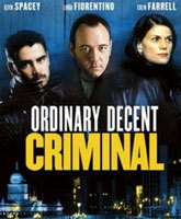 Смотреть Онлайн Обыкновенный преступник / Ordinary Decent Criminal [2000]